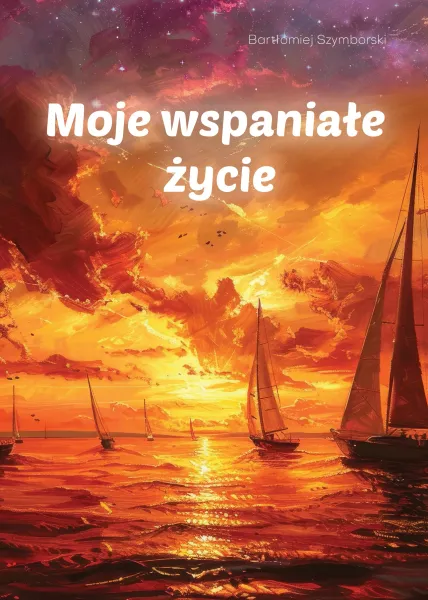 Moje wspaniałe życie zdjęcie 1