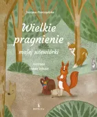 Wielkie pragnienie małej wiewiórki