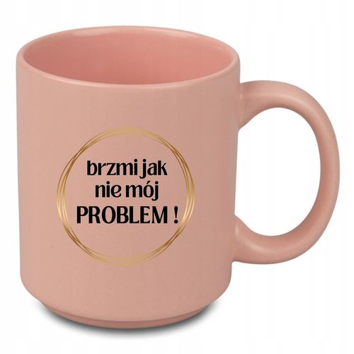 Kubek brzmi jak nie mój PROBLEM! prezent do biura motywacja 330 ml na Arena.pl