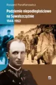 Podziemie niepodległościowe na Suwalszczyźnie