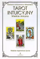 Tarot intuicyjny. Wielkie Arkana