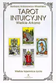 Tarot intuicyjny. Wielkie Arkana