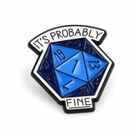It's Probably Fine | 3 cm | Metal | Przypinka Gamingowa | D & D