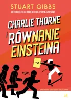 Charlie Thorne i równanie Einsteina. Tom 1