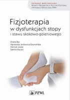 FIZJOTERAPIA W DYSFUNKCJACH STOPY I STAWU. . PRACA ZBIOROWA
