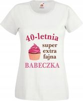 Koszulka damska na URODZINY 30 40 letnia babeczka
