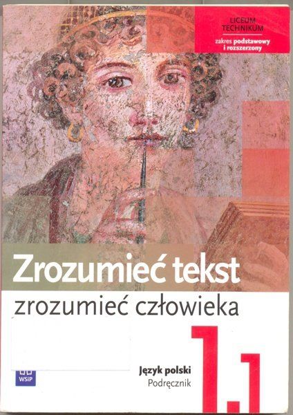 Zrozumieć tekst zrozumieć człowieka 1.1 Podręcznik Język polski Liceum