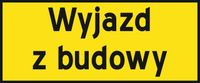 Tabliczka Drogowa WYJAZD Z BUDOWY tablica 25x60cm ZNAK INFORMACJA