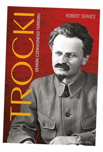 Trocki Demon czerwonego terroru Robert Service na Arena.pl