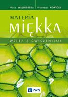Materia miękka Marta Waligórska, Waldemar Nowicki