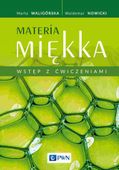 Materia miękka Marta Waligórska, Waldemar Nowicki