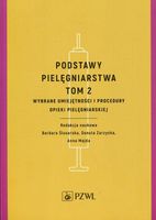 Podstawy pielęgniarstwa Tom 2 PZWL