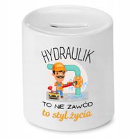 Skarbonka Dla Hydraulika To Styl Życia Prezent Z Nadrukiem Ze Zdjęciem