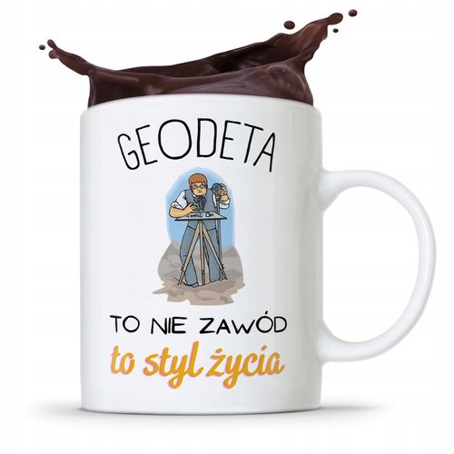 Kubek Prezent Dla Geodety To Styl Życia Z Nadrukiem Ze Zdjęciem na Arena.pl