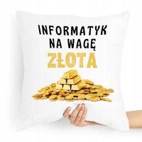 Poduszka Programisty Informatyk Na Wagę Złota Z Nadrukiem Ze Zdjęciem