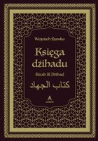 Księga dżihadu Wojciech Szewko