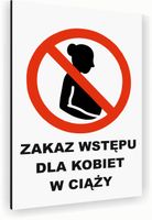 Tabliczka znak informacyjny 40x30 Biała ZAKAZ WSTĘPU KOBIETOM W CIĄŻY
