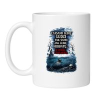 KUBEK „CZASAMI LUBIĘ LUDZI TAK SAMO JAK LUBIĘ HERBATĘ. W WORKU I POD WODĄ”