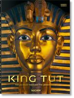 KING TUT. THE JOURNEY THROUGH THE UNDERWORLD Sandro Vannini