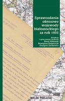 SPRAWOZDANIA OKRESOWE WOJEWODY BIAŁOSTOCKIEGO ZA. . RED...