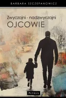 Zwyczajni nadzwyczajni ojcowie