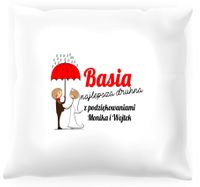 Poduszka personalizowana -  Podziękowania dla druhny #02