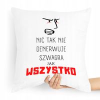 Poduszka Poszewka Dla Szwagra Idealna Na Prezent Z Nadrukiem Ze Zdjęciem