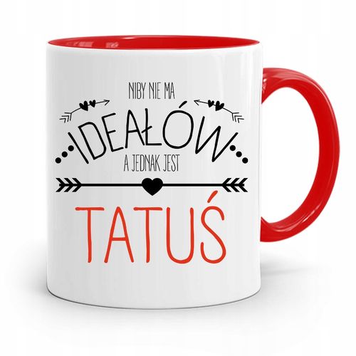 Kubek Czerwony Dla Taty Ojca Niby Nie Ma Idealów Z Nadrukiem Ze Zdjęciem na Arena.pl