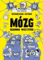 Wewnętrzne historie. Mózg ogarnia wszystko