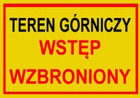 ZI-62 tablica znak TEREN GÓRNICZY WSTĘP WZBRONIONY