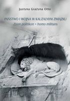 Państwo i wojna w kauzalnym związku Justyna Grażyna Otto