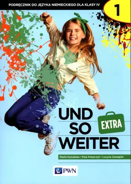 Und so weiter. Extra 1. Język niemiecki. Klasa 4. Podręcznik - Arena.pl