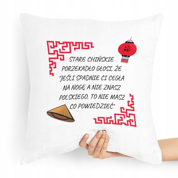 Poduszka Zabawny Prezent Facet Chińskie Porzekadło Z Nadrukiem Ze Zdjęciem zdjęcie 1