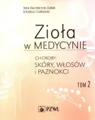 Zioła w medycynie Tom 2