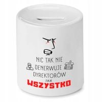 Skarbonka Prezent Dla Dyrektora Nic Tak Nie Z Nadrukiem Ze Zdjęciem