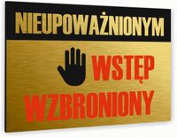 Tabliczka znak informacyjny 40x30 Złota WSTĘP WZBRONIONY Dibond NADRUK UV