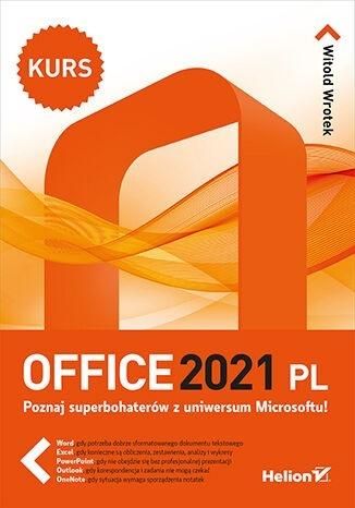 Office 2021 PL. Kurs Witold Wrotek zdjęcie 1