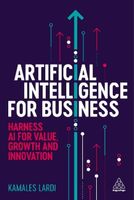 Artificial Intelligence for Business: Harness AI for Value, Growth and Inn…