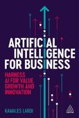 Artificial Intelligence for Business: Harness AI for Value, Growth and Inn…