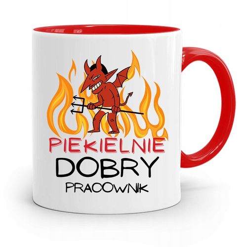Dla Pracownika Kubek Czerwony Piekielnie Dobry Z Nadrukiem Ze Zdjęciem na Arena.pl
