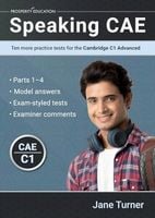Speaking CAE. Ten More Practice Tests for the Cambridge C1 Advanced