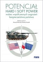 Potencjał hard i soft power wobec współczesnych zagrożeń bezpieczeństwa