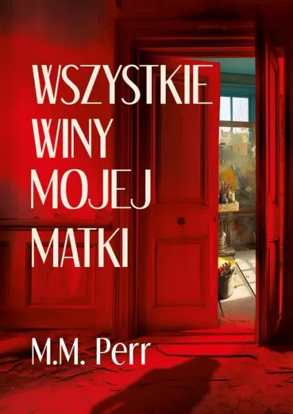 Wszystkie winy mojej matki zdjęcie 1