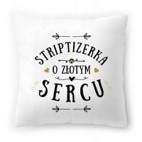 Dla Striptizerki Poduszka Na Urodziny Na Prezent Z Nadrukiem Ze Zdjęciem