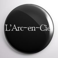 Przypinka badge L'arc en Ciel DO WYBORU