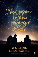 Niewyjaśniona logika mojego życia