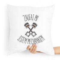 Poduszka Prezent Dla Mechanika Zaufaj Mi Z Nadrukiem Ze Zdjęciem