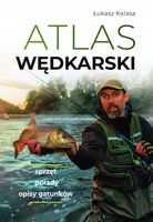 Atlas WĘDKARSKI Sprzęt Porady Opisy Gatunków SBM (TW)