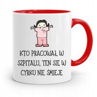 Kubek Czerwony Dla Pielęgniarki W Cyrku Nie Śmieje Z Nadrukiem Ze Zdjęciem