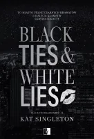 Black Ties & White Lies. Seria Black Tie Billionaires. Tom 1